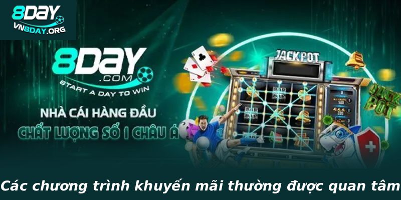 Các chương trình khuyến mãi thường được quan tâm