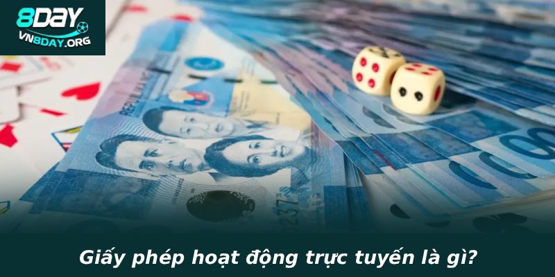 Giấy phép hoạt động trực tuyến là gì?