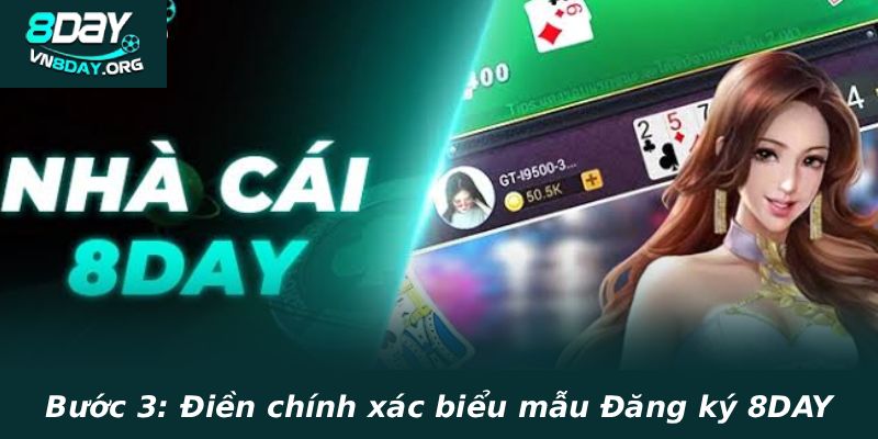 Bước 3: Điền chính xác biểu mẫu Đăng ký 8DAY