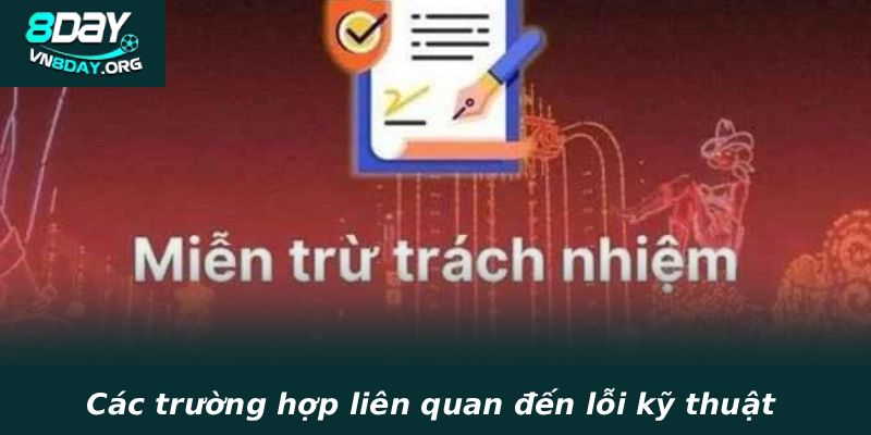 Các trường hợp liên quan đến lỗi kỹ thuật và đường truyền