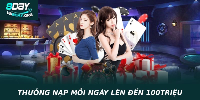 THƯỞNG NẠP MỖI NGÀY LÊN ĐẾN 100TRIỆU