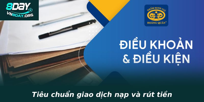 Tiêu chuẩn giao dịch nạp và rút tiền