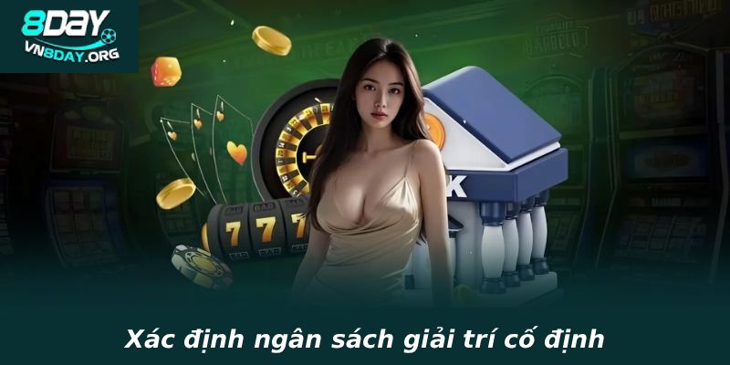 Xác định ngân sách giải trí cố định
